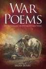 War Poems: An Anthology of Unforgettable Verse : An Anthology of Unforgettable Verse - eBook