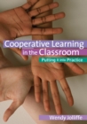 Cooperative Learning in the Classroom : Putting it into Practice - eBook