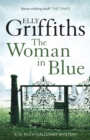 The Woman In Blue : The Dr Ruth Galloway Mysteries 8 - Book
