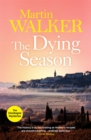 The Dying Season : The Dordogne Mysteries 8 - Book