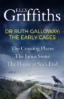 Ruth Galloway: The Early Cases : A Dr Ruth Galloway Mysteries Collection - eBook