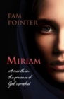 Miriam : A month in the presence of God's prophet - Book