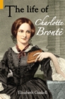 The Life of Charlotte Bronte - Book