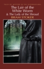 The Lair of the White Worm & The Lady of the Shroud - eBook