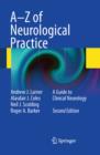 A-Z of Neurological Practice : A Guide to Clinical Neurology - eBook