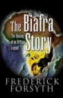 The Biafra Story : The Making of an African Legend - eBook