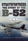 Stratofortress: The Story of the B-52 - Book
