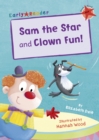 Sam the Star and Clown Fun! : (Red Early Reader) - Book