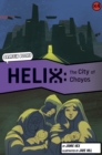 Helix: The City of Chayos (Graphic Reluctant Reader) - Book
