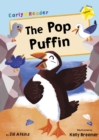 The Pop Puffin : (Yellow Early Reader) - Book