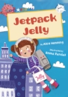 Jetpack Jelly : (White Early Reader) - Book
