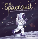 The Spacesuit : How a seamstress helped put man on the moon - Book