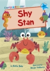 Shy Stan : (Blue Early Reader) - Book