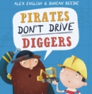 Pirates Don't Drive Diggers - Book