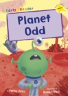 Planet Odd : (Yellow Early Reader) - Book