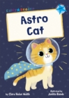Astro Cat : (Blue Early Reader) - Book