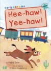 Hee-haw! Yee-haw! : (Turquoise Early Reader) - Book