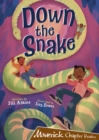 Down the Snake : (Brown Chapter Reader) - Book