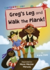 Greg's Leg and Walk the Plank! : (Red Early Reader) - Book