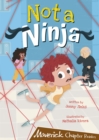 Not a Ninja : (Brown Chapter Reader) - Book