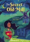 The Secret of the Old Mill : (Lime Chapter Reader) - Book