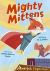 Mighty Mittens : (Brown Chapter Reader) - Book