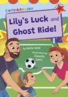 Lily's Luck and Ghost Ride! : (Red Early Reader) - Book