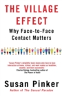 The Village Effect : Why Face-to-face Contact Matters - Book
