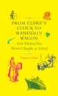 From Clery's Clock to Wanderly Wagon - eBook