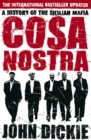 Cosa Nostra : The Definitive History of the Sicilian Mafia - eBook