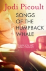 Songs of the Humpback Whale : an completely unputdownable novel from bestselling author of Mad Honey - eBook