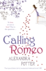 Calling Romeo : A hilarious, delightful romcom from the author of CONFESSIONS OF A FORTY-SOMETHING F##K UP! - eBook