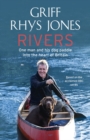 Rivers : One man and his dog paddle into the heart of Britain - eBook