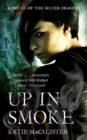 Up In Smoke (Silver Dragons Book Two) - eBook