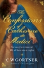 The Confessions of Catherine de Medici - eBook