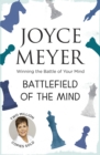 Battlefield of the Mind : Winning the Battle of Your Mind - eBook