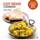 Easy Indian Cookbook : Over 70 Deliciously Simple Recipes - Book