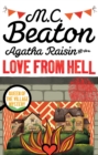 Agatha Raisin and the Love from Hell - eBook