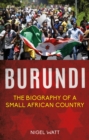 Burundi : The Biography of a Small African Country - Book