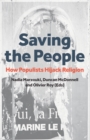 Saving the People : How Populists Hijack Religion - Book