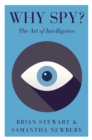 Why Spy? : On the Art of Intelligence - eBook