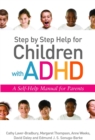 Step by Step Help for Children with ADHD : A Self-Help Manual for Parents - Book
