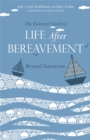 The Essential Guide to Life After Bereavement : Beyond Tomorrow - Book