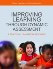 Improving Learning through Dynamic Assessment : A Practical Classroom Resource - Book