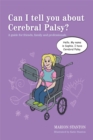 Can I tell you about Cerebral Palsy? : A Guide for Friends, Family and Professionals - Book