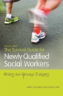 The Survival Guide for Newly Qualified Social Workers, Second Edition : Hitting the Ground Running - Book