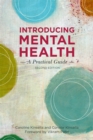 Introducing Mental Health, Second Edition : A Practical Guide - Book