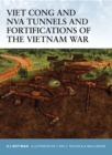 Viet Cong and NVA Tunnels and Fortifications of the Vietnam War - eBook