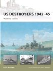 US Destroyers 1942–45 : Wartime Classes - eBook