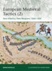 European Medieval Tactics (2) : New Infantry, New Weapons 1260–1500 - eBook